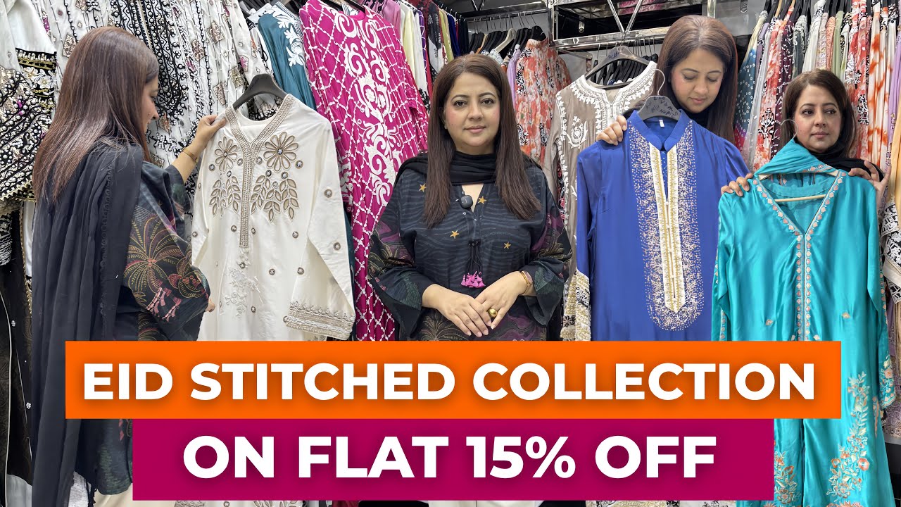 Stitched Dresses For Eid | FLAT 15%OFF |Designer Suits | Trendy Collection 
