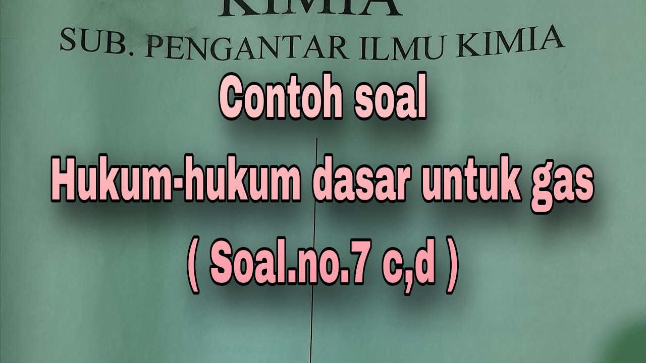 Contoh soal Hukum-hukum dasar untuk gas