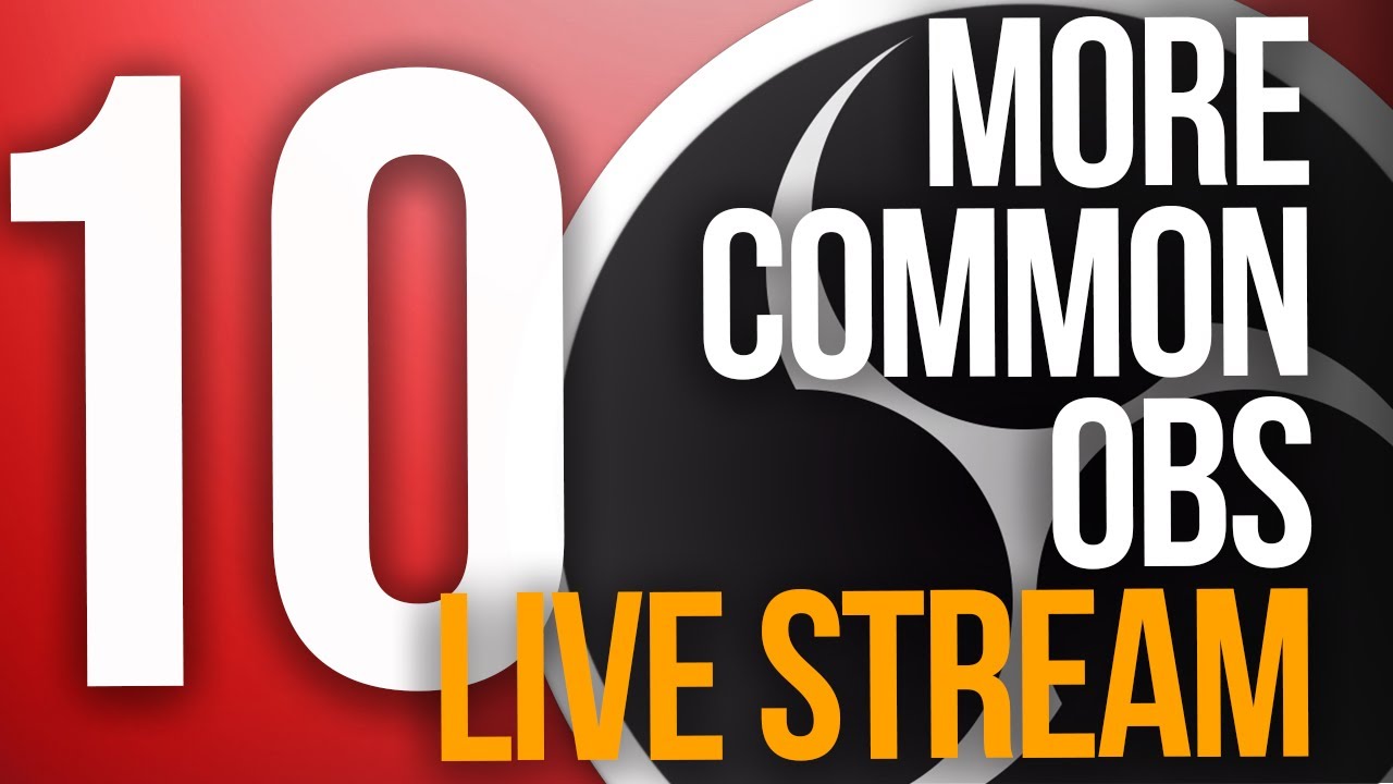 10 MORE COMMON OBS QUESTIONS - Answered | Part 2