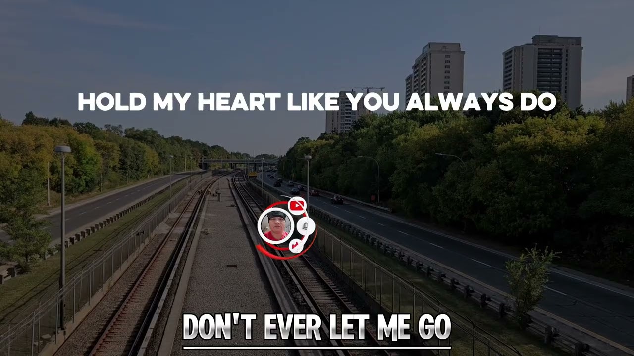 DON'T EVER LET ME GO