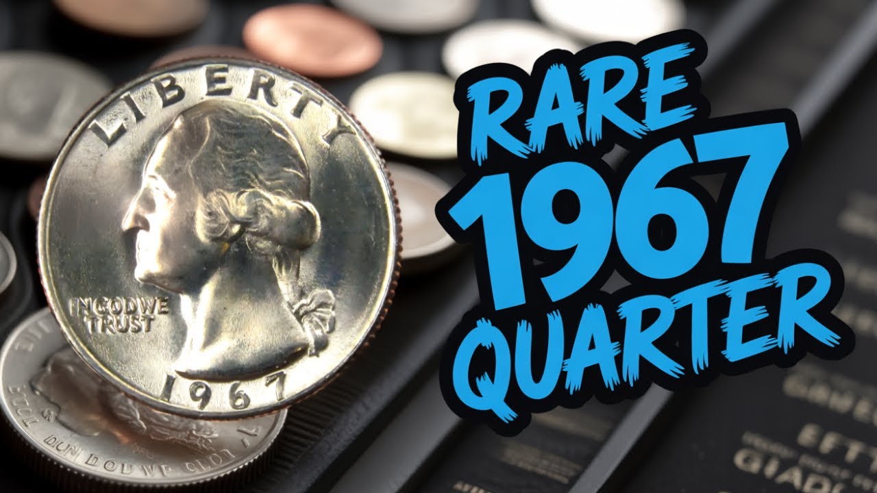 Your 1967 Washington Quarter Could Be Worth Thousands