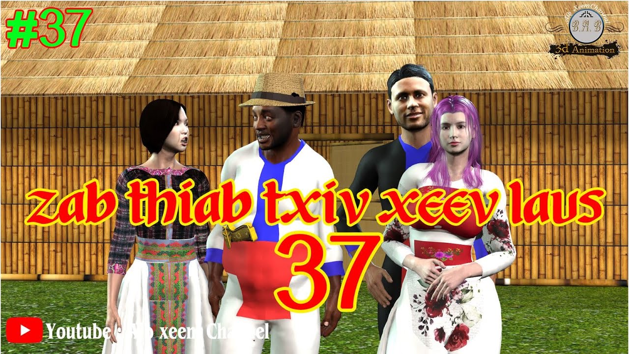 zab thiab txiv xeev laus part37