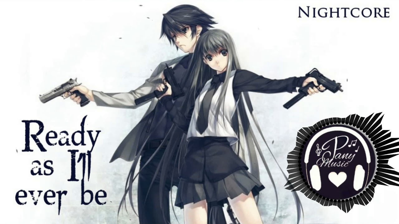 Nightcore - Ready as I'll ever be