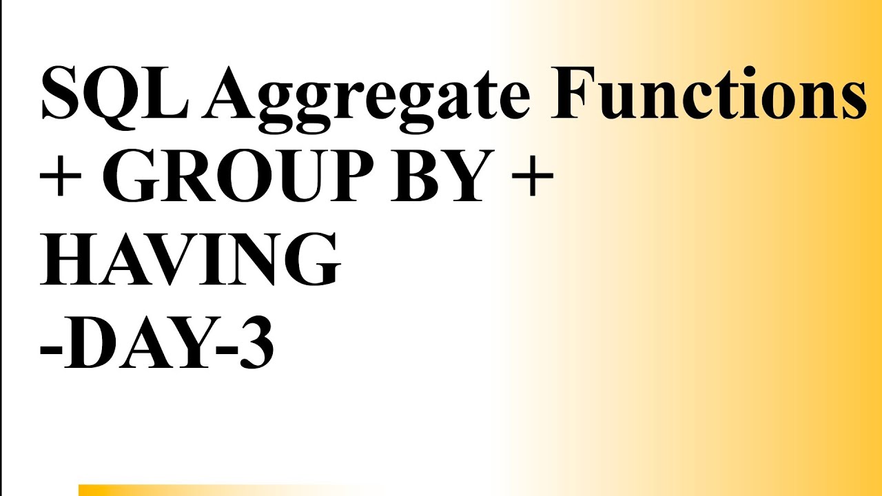 SQL AGGREGATE FUNCTIONS | DAY-3
