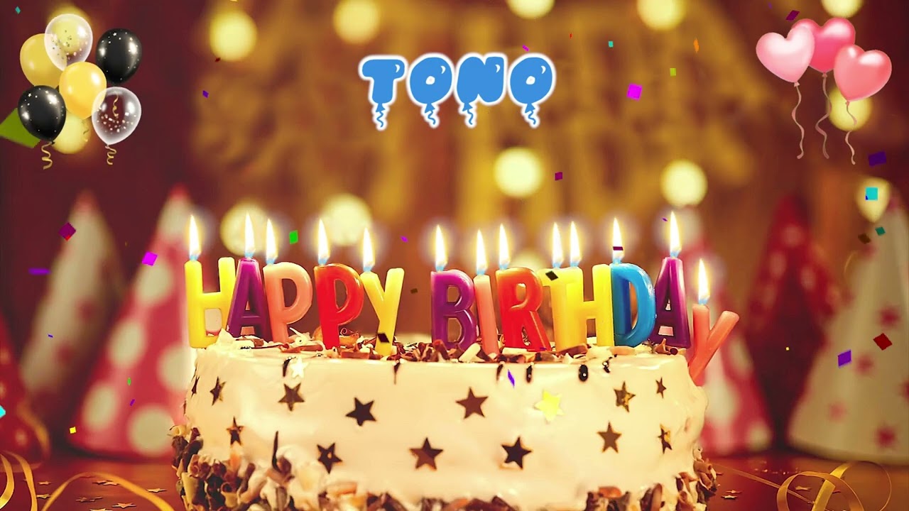 TONO Happy Birthday Song &ndash; Happy Birthday to You