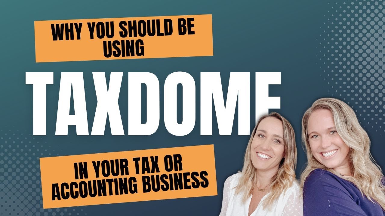 Why You Should be Using TaxDome for your Tax or Accounting Business