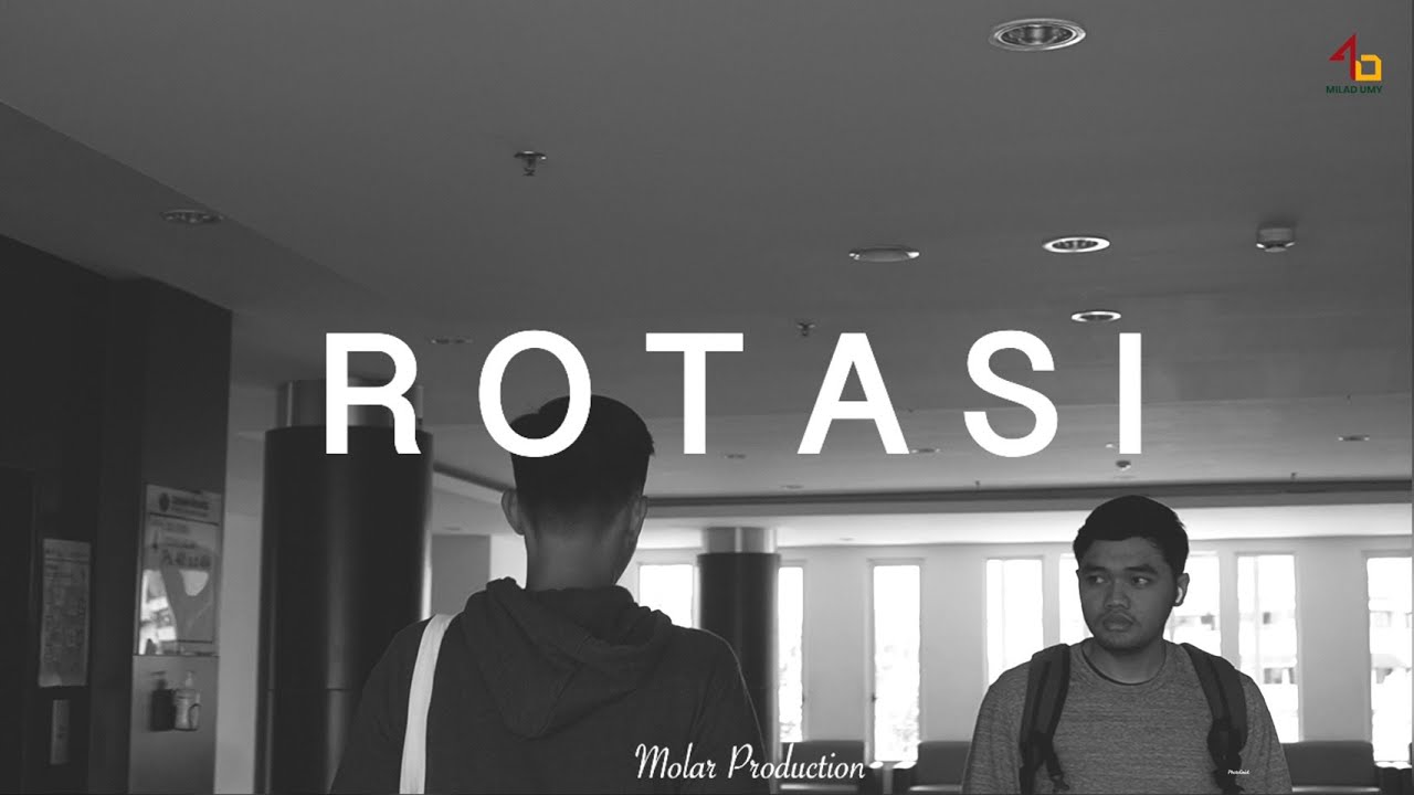 ROTASI  I  UMY Short Movie (PEMBELAJARAN)