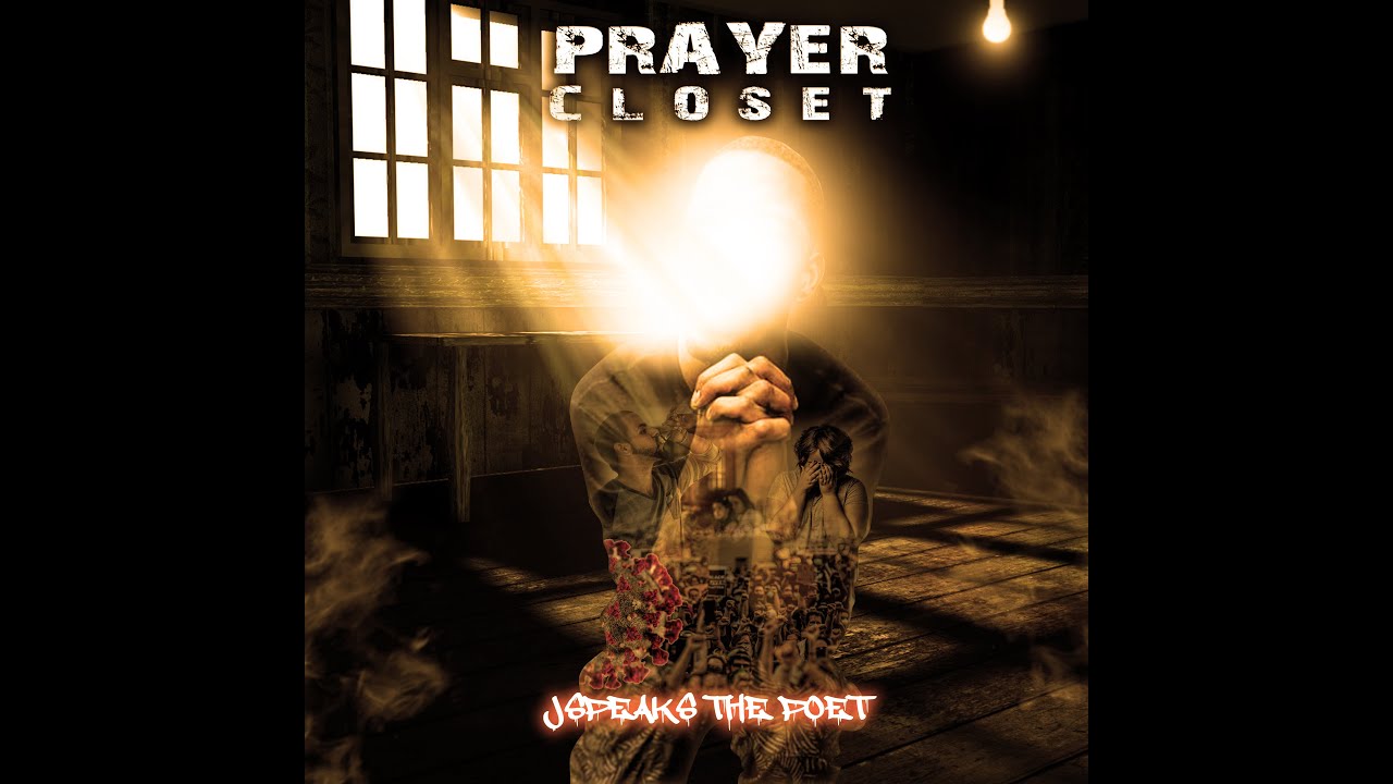 JSpeaks The Poet - Prayer Closet (Official Music Video)