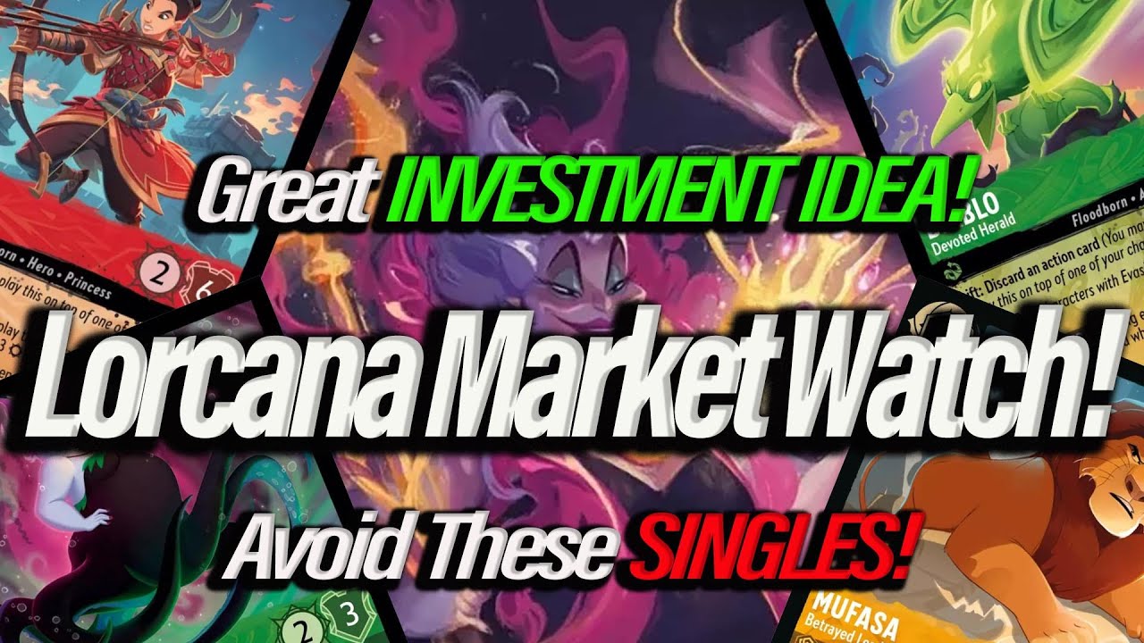 Disney Lorcana Market Watch! Great INVESTMENT IDEA! Avoid These SINGLES! (2024)