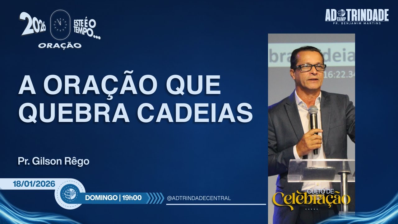 A Oração Que Quebra Cadeias | Pr. Gilson Rêgo [Série: Este é o Tempo de Oração]