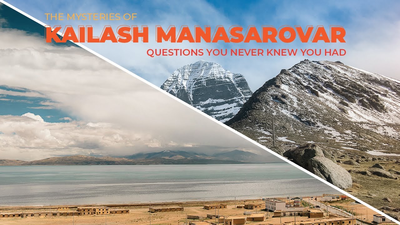 The Mysteries of Kailash Manasarovar Yatra : Questions You Never Knew You Had!