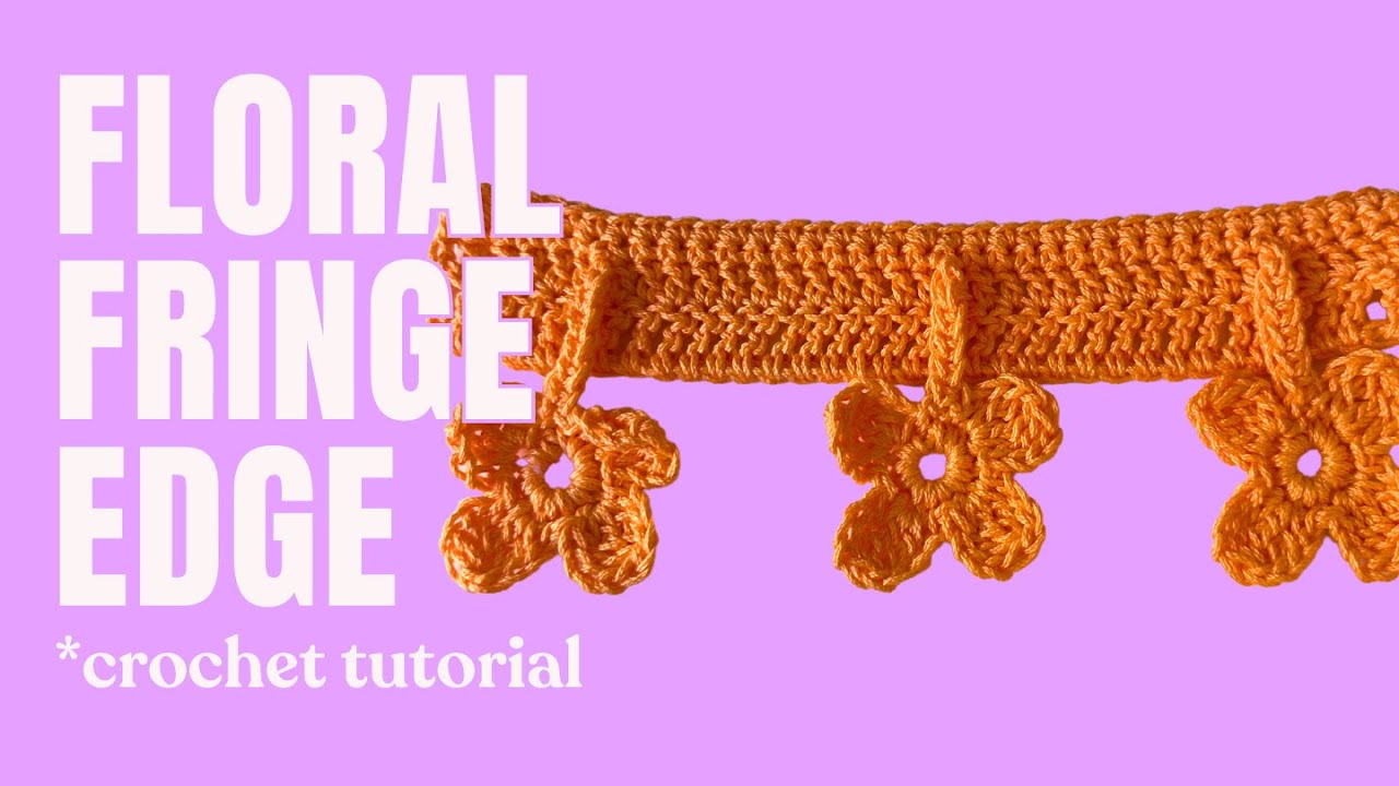 How to: Floral Dangle Edge (crochet tutorial)
