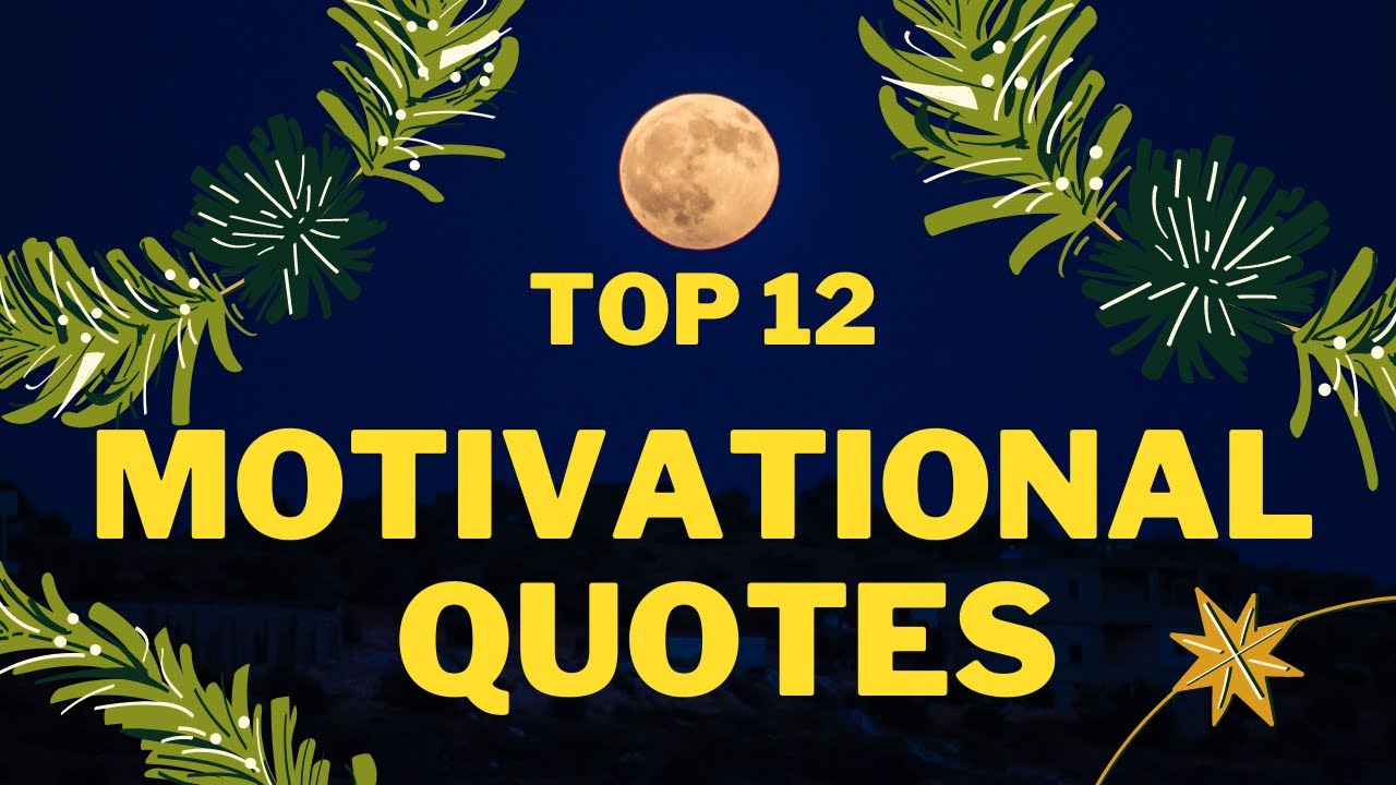 Top 12 most Famous Quotes of all Time||True Quotes about Life