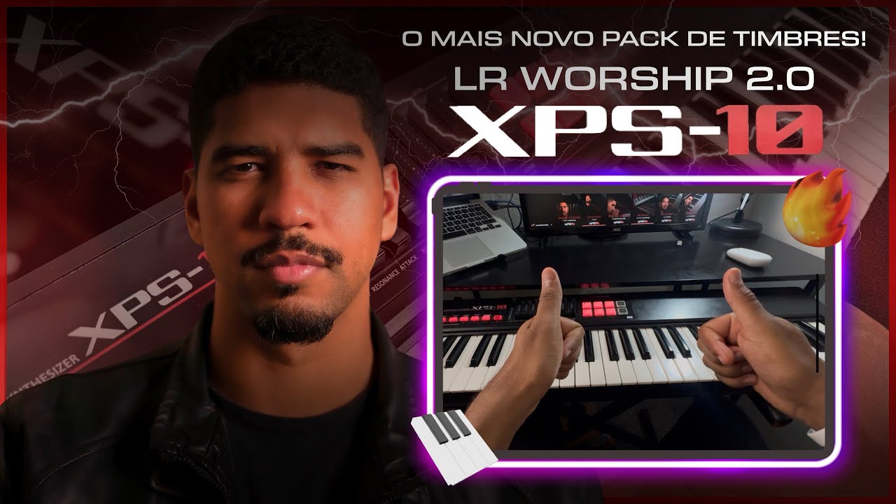 O MELHOR PACK PARA XPS-10! 🎹 Review LR Worship 2.0 (Nova Versão)