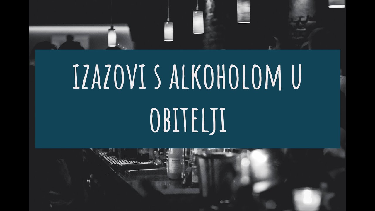 ALKOHOL u obitelji