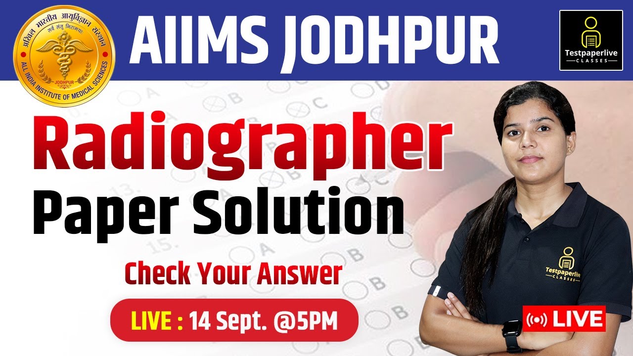 AIIMS Jodhpur Radiographer Exam 2023 Complete Paper Solution | X-Ray Technician Answer Key
