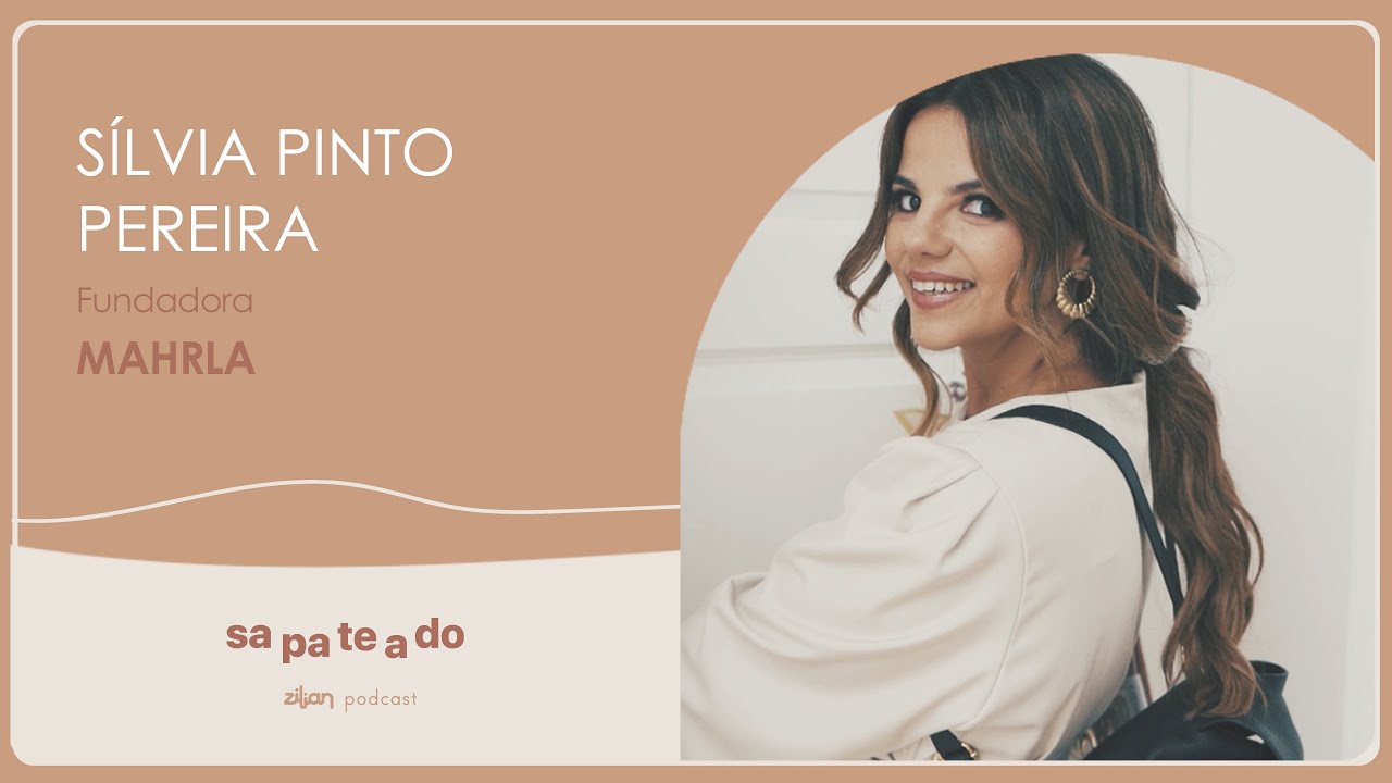 Sapateado #10 Mahrla - Zilian podcast com Sílvia Pinto Pereira
