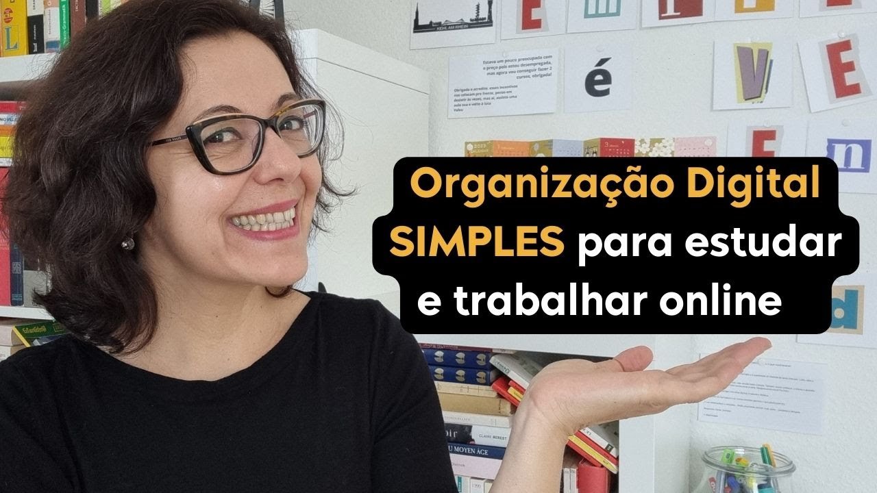 Organização Digital SIMPLES para estudar e trabalhar online
