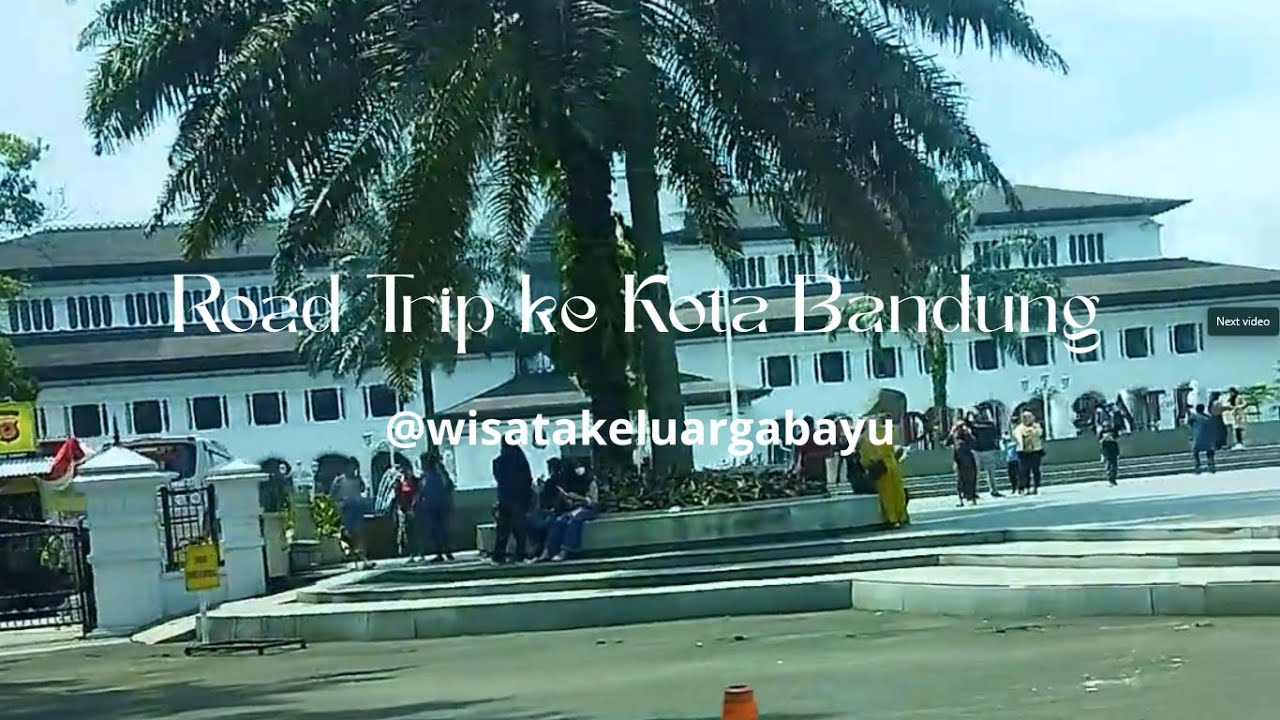 Road Trip ke Kota Bandung