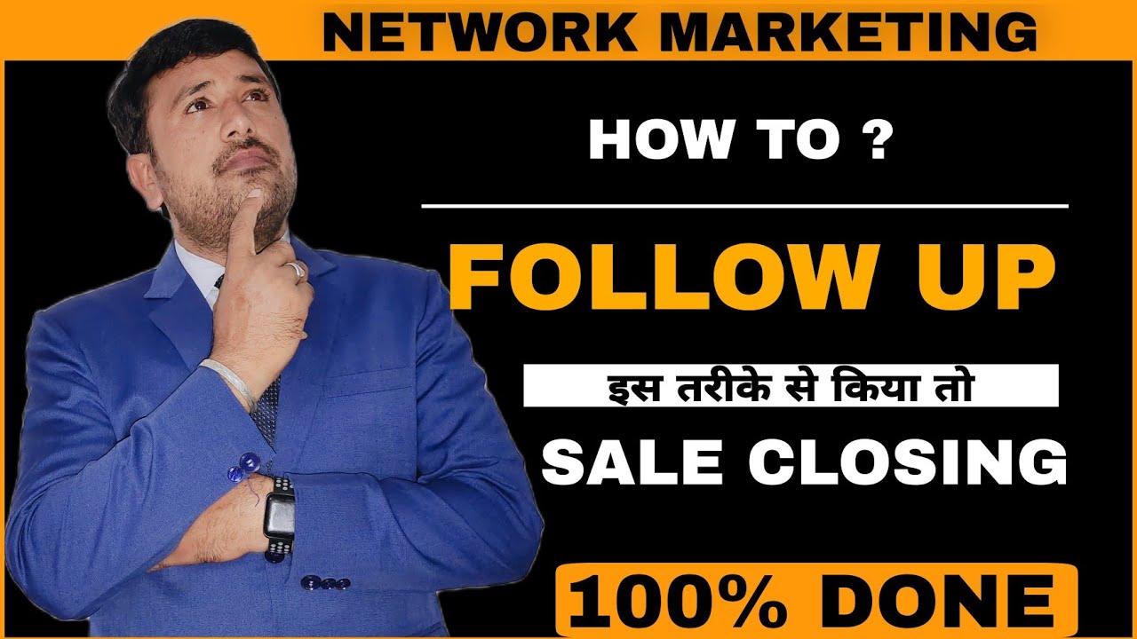 How To Follow-up ? In Network Marketing || By Punam Moond