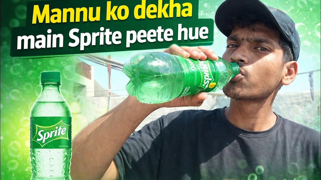 Mannu ko dekna main Sprite Peete hue #new #vlogs #trending #video #sprite #mannu  Day 79