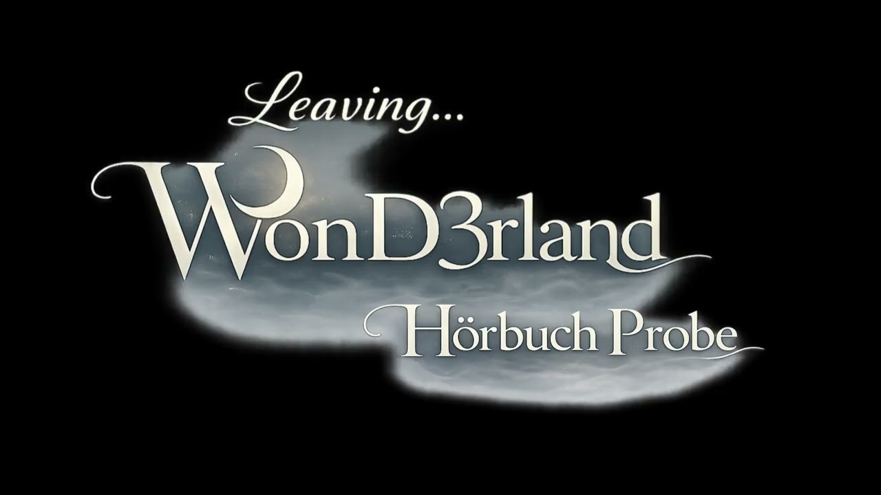 Leaving WonD3rland – Kapitel 14 – Frequenzheilung & Codierung | Hörbuchprobe