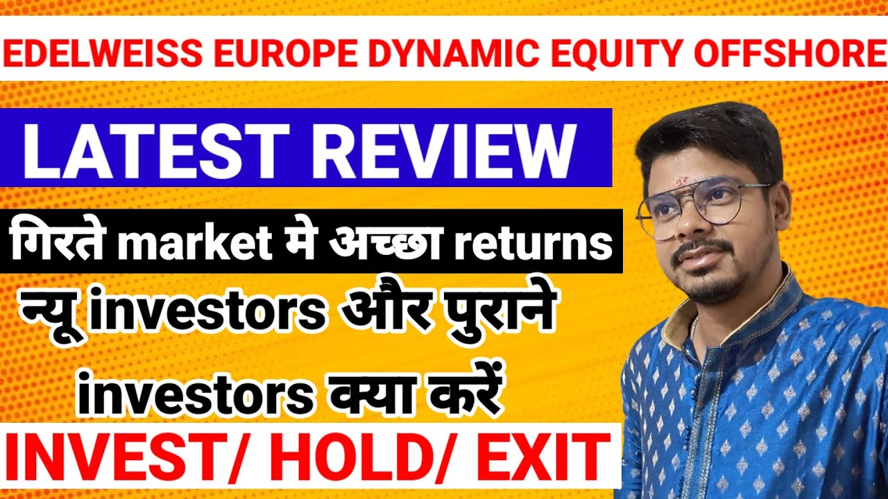 Edelweiss Europe dynamic equity offshore fund direct growth review