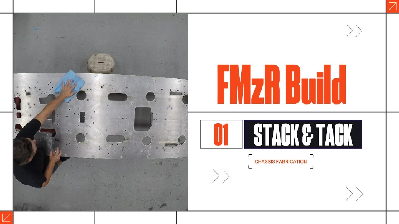 FMzR Build   01   Stack & Tack   Chassis Fabrication