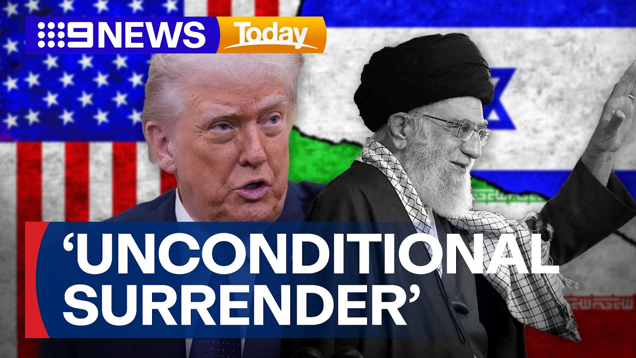 Trump looking for Iran's 'unconditional surrender' | 9 News Australia