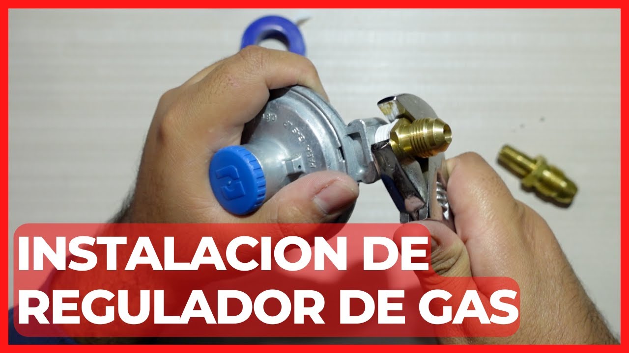 Cómo se instala un Regulador de Gas ✅