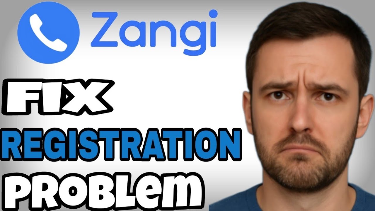 How to Fix Zangi App Registration Problem in 2025 (Step-by-Step Solution)