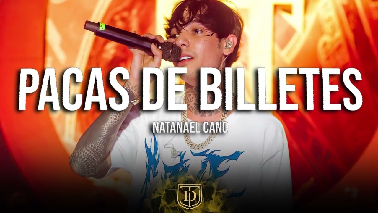 Pacas de billetes -Natanael Cano - LETRA 🔥🔥