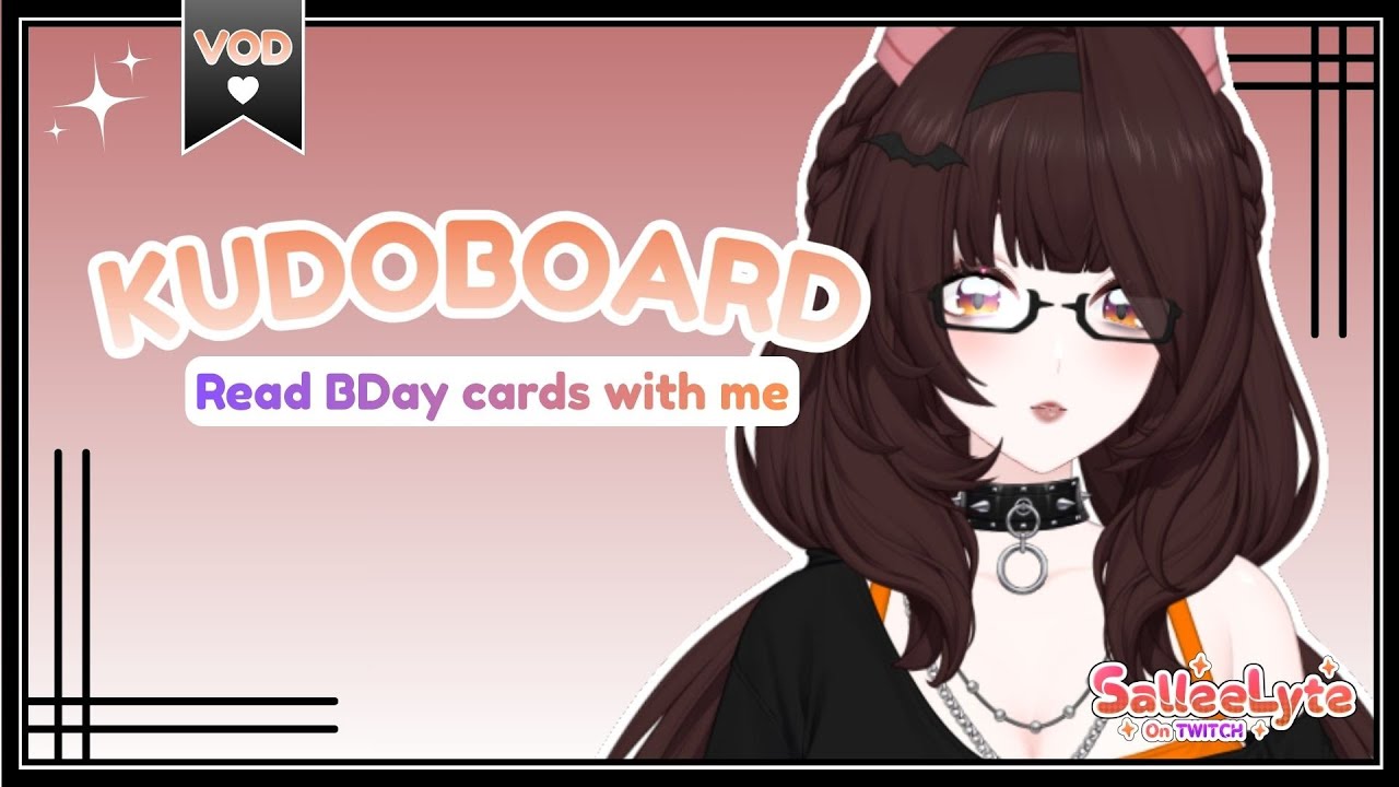 Birthday Kudoboard Reading | Twitch Highlight