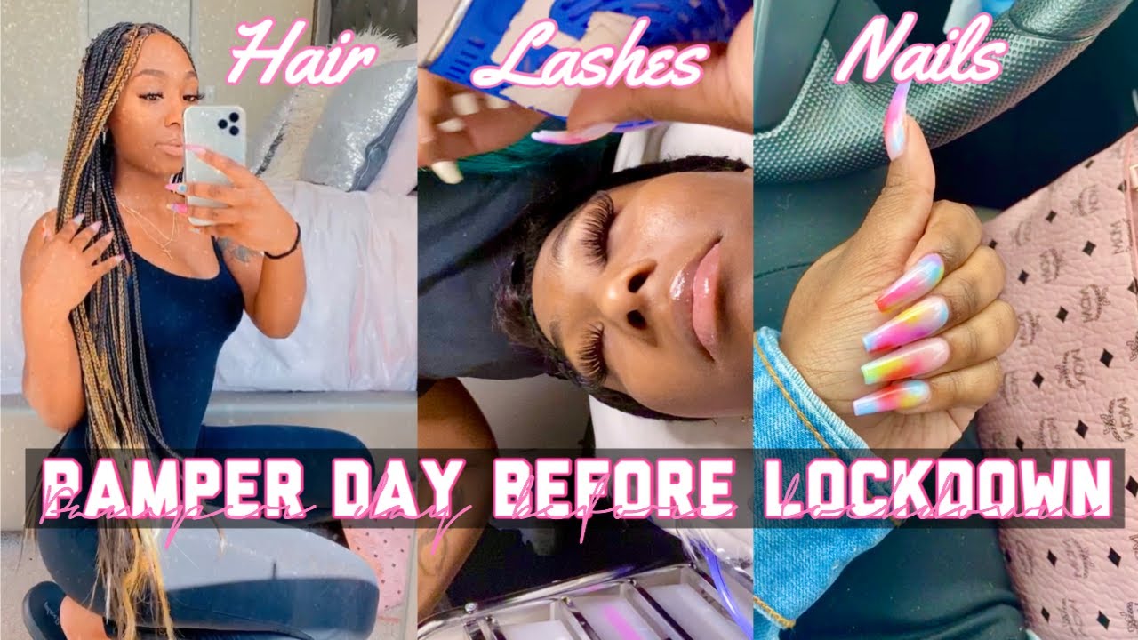 PAMPER DAY BEFORE LOCKDOWN | hair, nails & lashes vlog