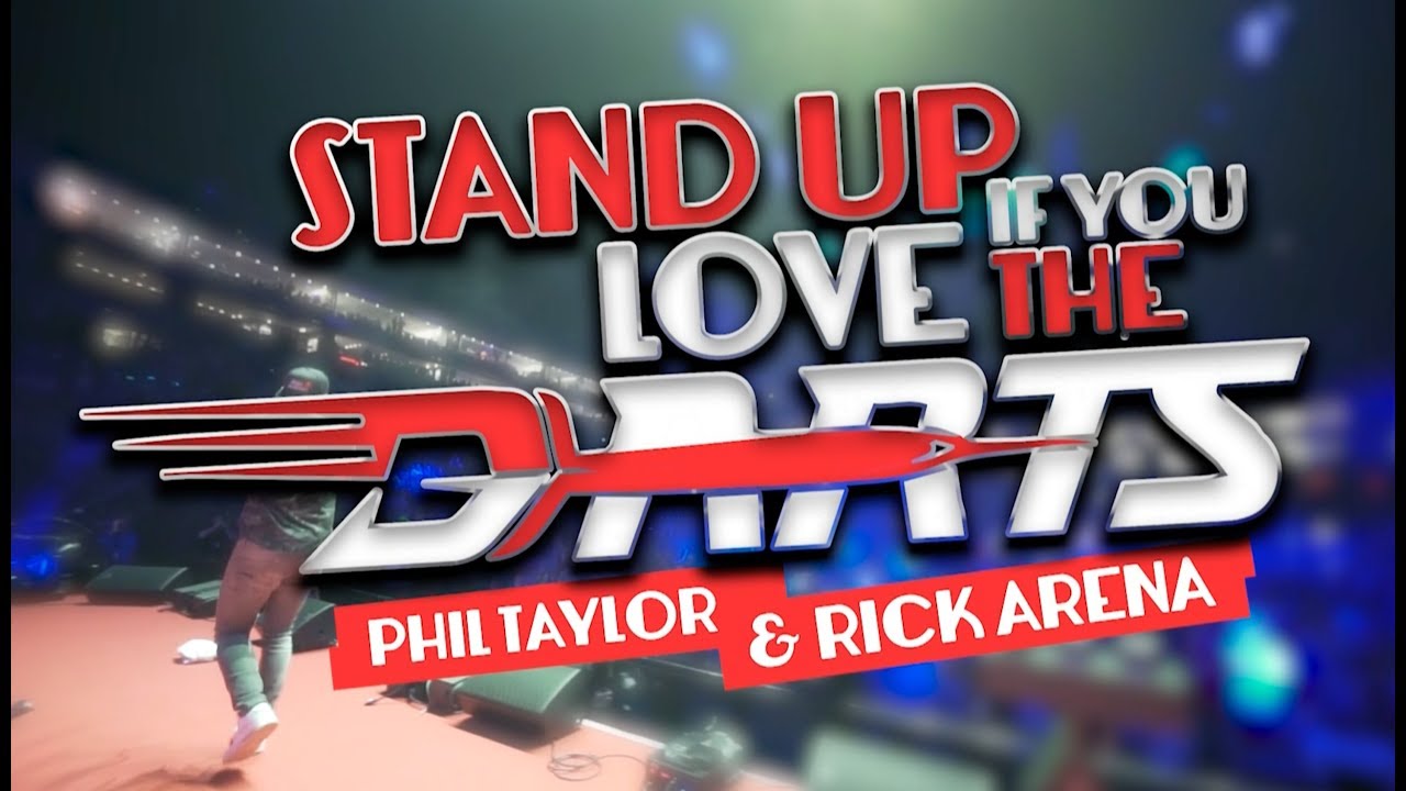 Stand up if you love the darts - Phil Taylor & Rick Arena (offizielles Musikvideo)