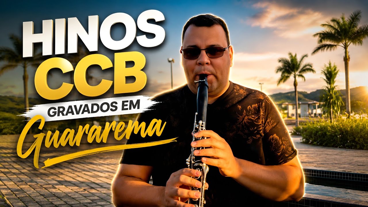 Hinos 217, 218, 393, 75 e 451 Clarinete CCB no Mirante Guararema - Nelson Santiago
