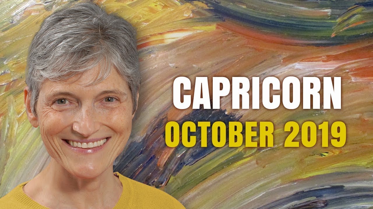 Capricorn October 2019 Astrology Horoscope Forecast