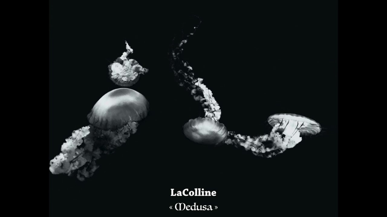 LaColline - Medusa