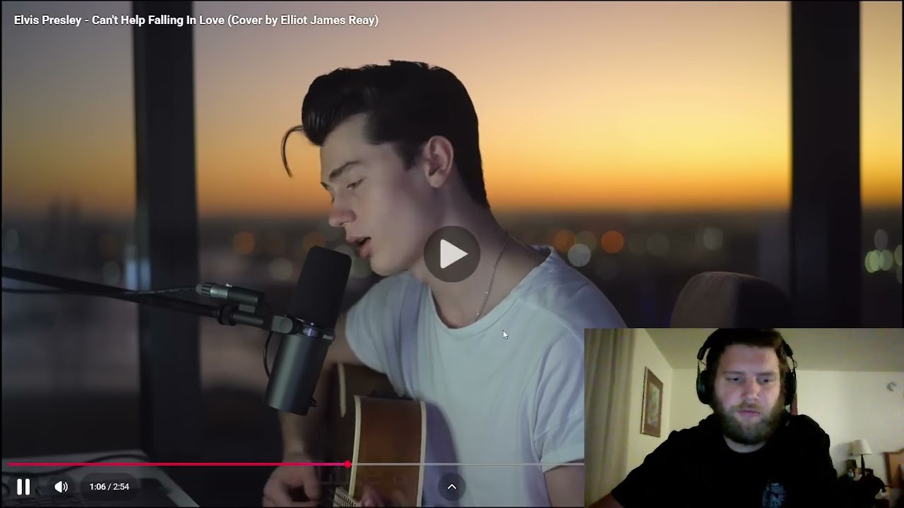 Reaction to Cover by Elliot James Reay Elvis Presley Can't Help Falling In Love