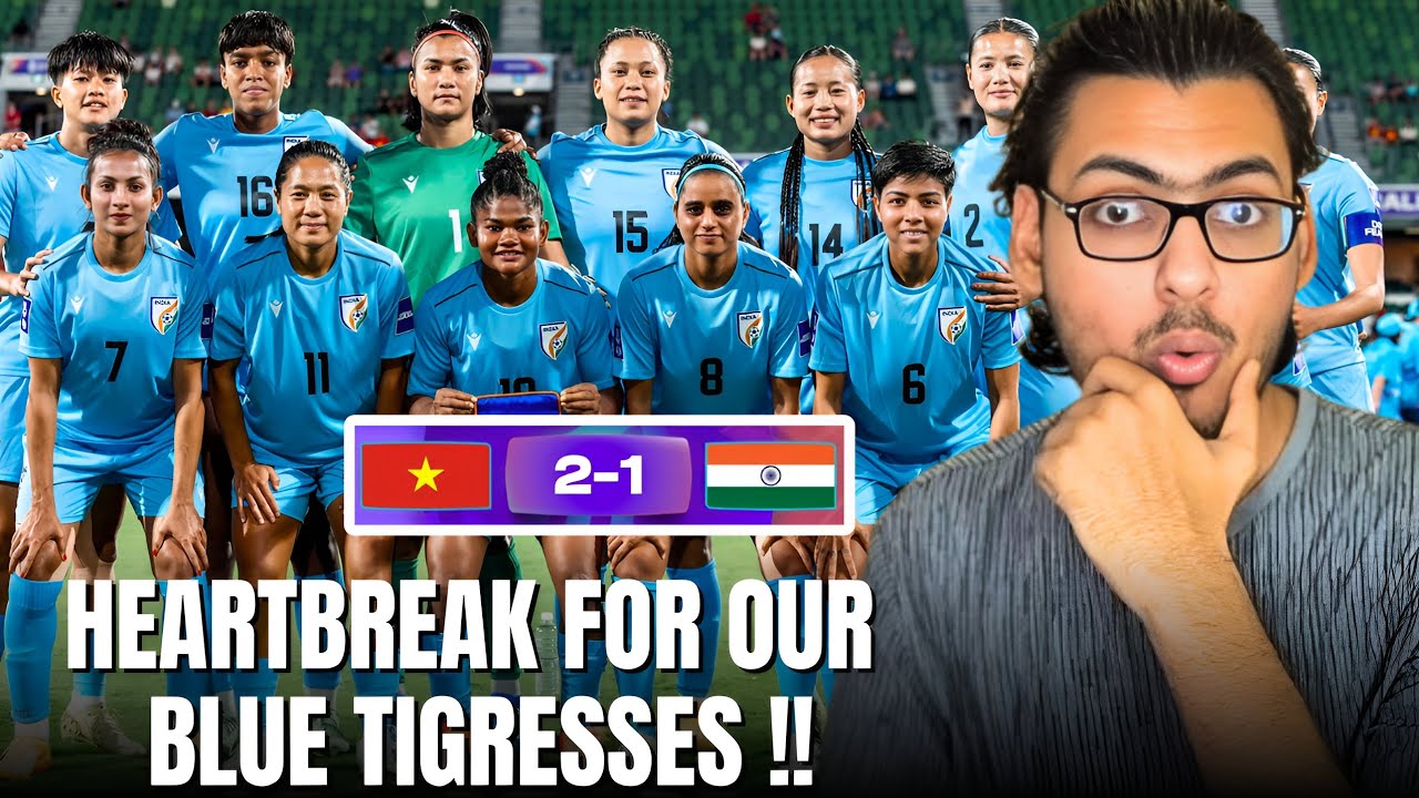 INDIA 🇮🇳 (1-2) VIETNAM 🇻🇳 | HEARTBREAK FOR BLUE TIGERESS | AFC WOMEN'S ASIAN CUP 2026!