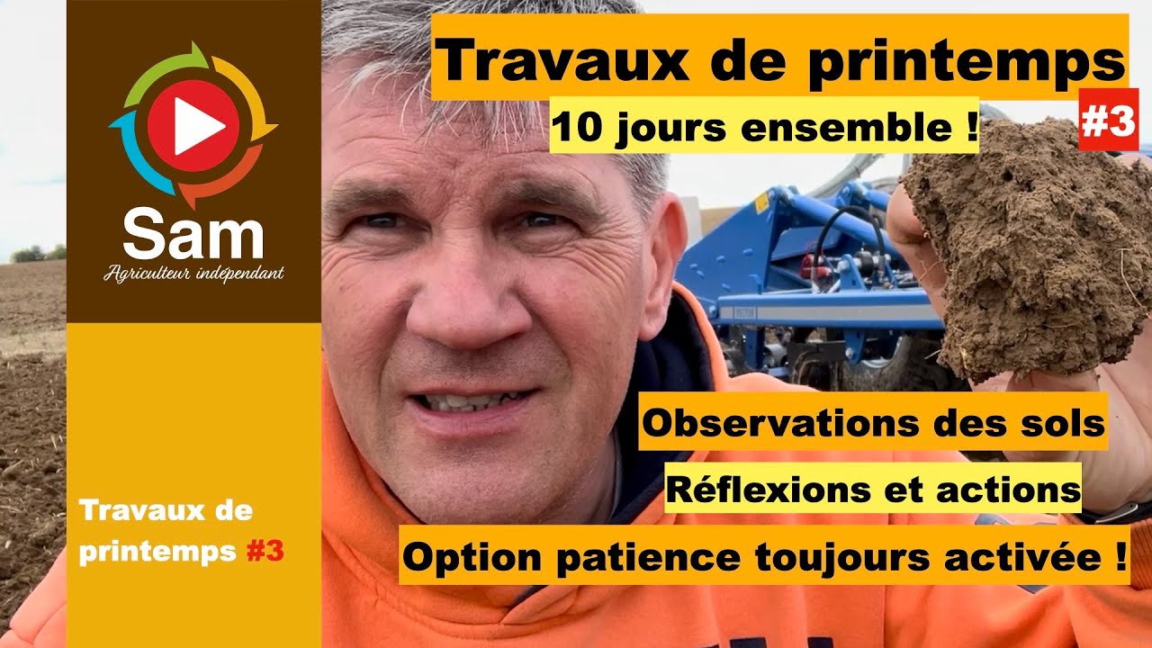 Travaux de printemps 24 #3. 4 Observations terrain sur les sols pour réflexion et action de reprise.