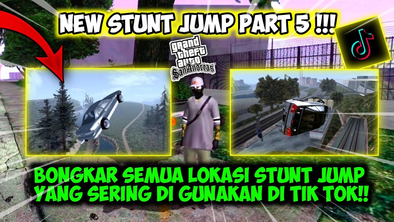 BONGKAR SEMUA LOKASI STUNT JUMP DRIFT DI GTA SA !! || SPILL TEMPAT LOKASI MONTAGE GTA SA PART 5 !!!