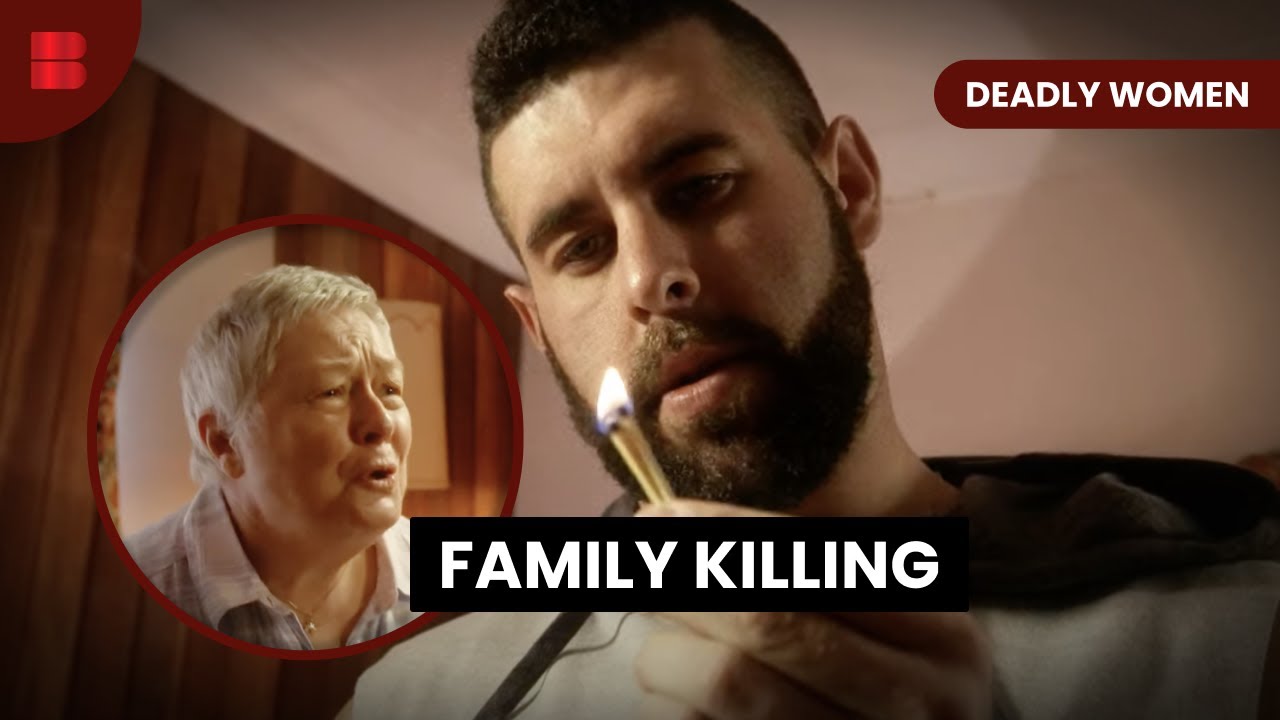 Inheritance or death: family's fall - Deadly Women - S08 EP819 - True Crime