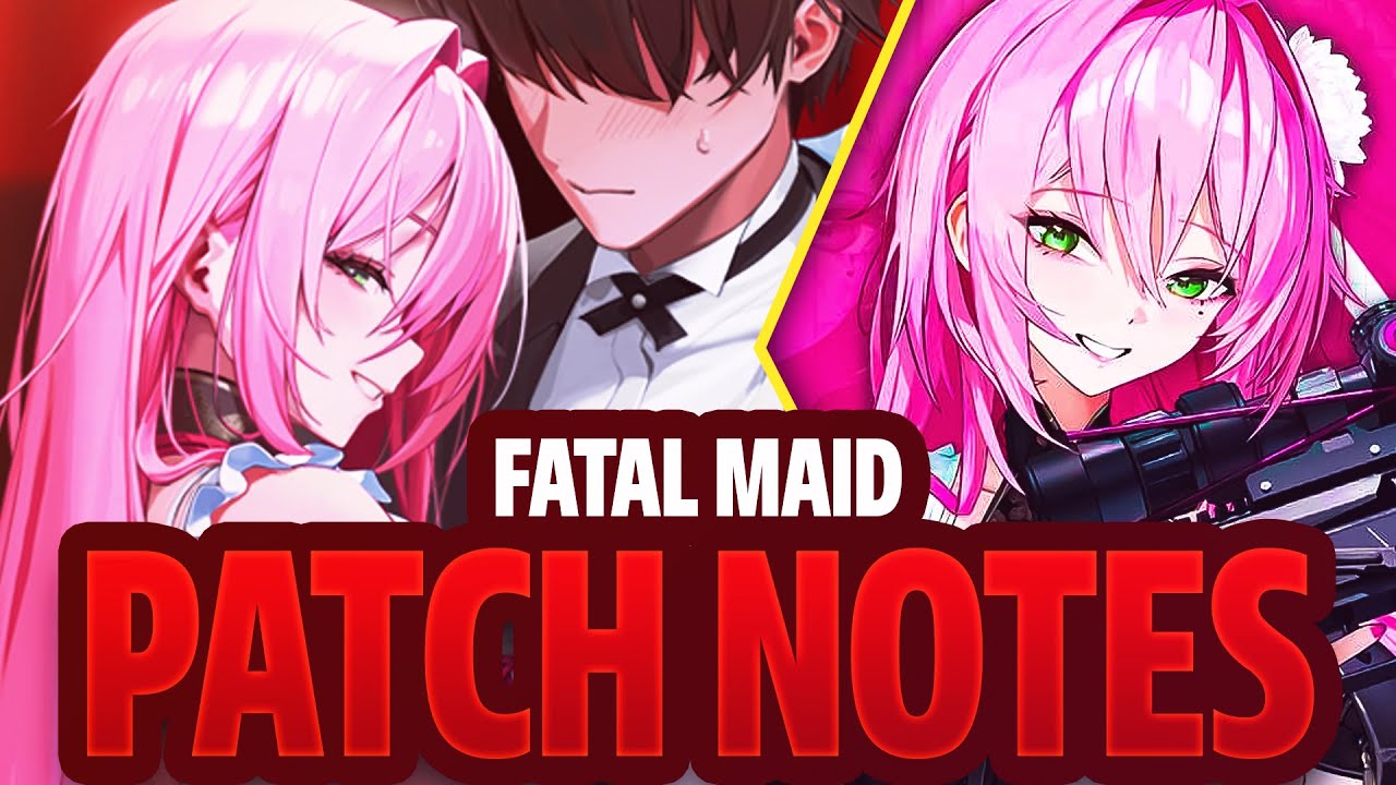 VELVET IS A TETRA BUFFER?!? Full FATAL MAID Patch Notes!!