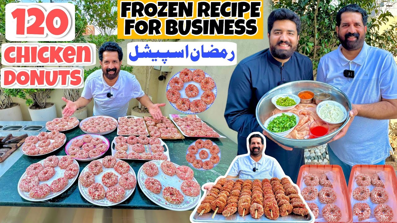 120 CRISPY CHICKEN DONUTS | Frozen Snacks For Business | RAMADAN SPECIAL | BaBa Food RRC Vlogs