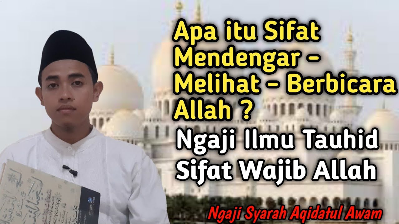 Ngaji Aqidatul Awam | Sifat Mendengar Melihat Berbicara Allah - Sifat Wajib Allah
