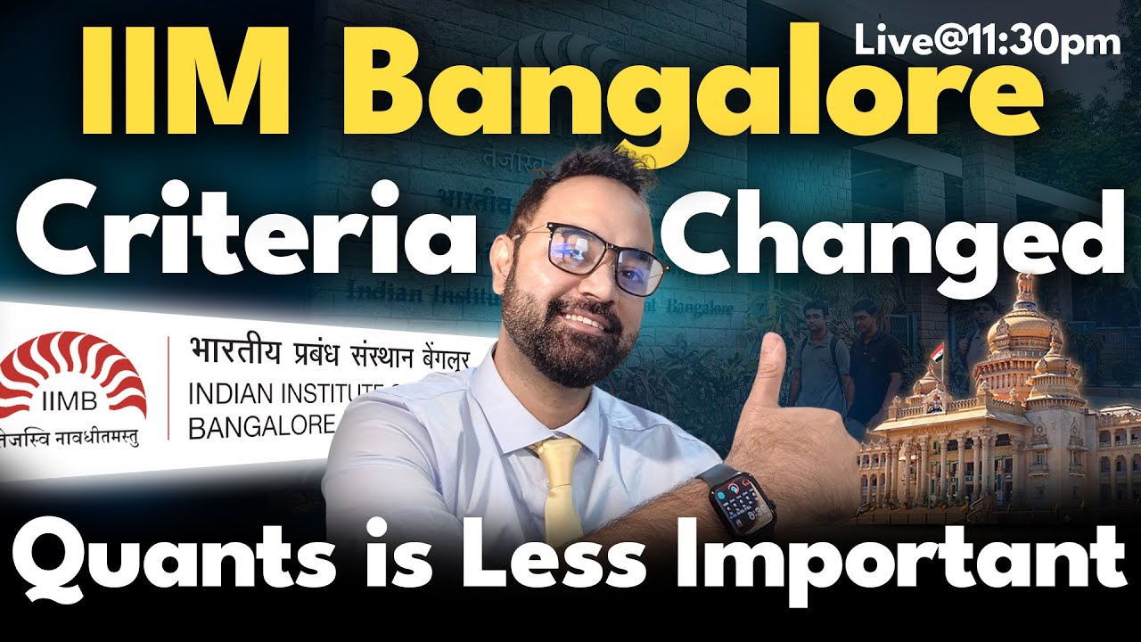 IIM Bangalore Selection criteria changed | Low Quants Required | IIMB 2024 26
