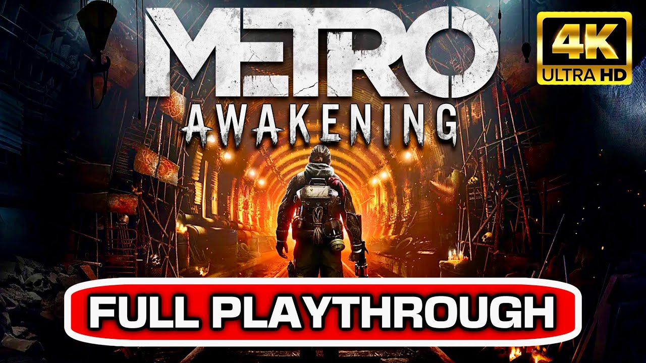 METRO AWAKENING VR Gameplay Walkthrough FULL GAME 4K 60FPS No Commentary