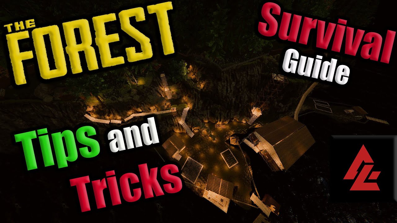 Things you NEED to start doing in The Forest | (The Forest - Tips, Tricks and Survival Guide)