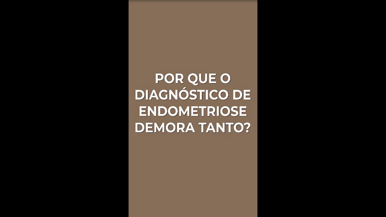 Diagn&oacute;stico de Endometriose🦋